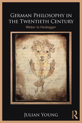 German Philosophy in the Twentieth Century: Weber to Heidegger Couverture du livre