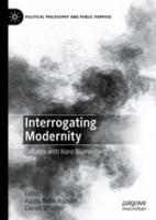 Agata Bielik-Robson, Daniel Whistler (Eds.): Interrogating Modernity: Debates with Hans Blumenberg
