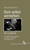 Hermann Schmitz: Sich selbst verstehen. Ein Lesebuch, Verlag Karl Alber, 2021