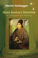 Martin Heidegger: Duns Scotus’s Doctrine of Categories and Meaning, Indiana University Press, 2022