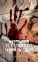Scott Davidson (Ed.): A Companion to Ricoeur’s The Symbolism of Evil, Lexington Books, 2020