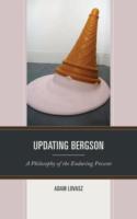 Adam Lovasz: Updating Bergson: A Philosophy of the Enduring Present, Lexington Books, 2021