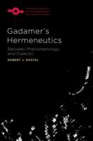 Robert J. Dostal: Gadamer’s Hermeneutics, Northwestern University Press, 2022