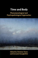 Christian Tewes, Giovanni Stanghellini (Eds.): Time and Body: Phenomenological and Psychopathological Approaches